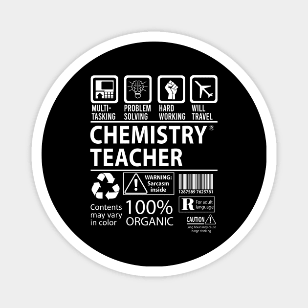 Chemistry Teacher T Shirt - MultiTasking Certified Job Gift Item Tee Magnet by Aquastal